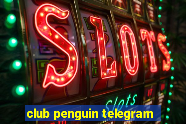 club penguin telegram